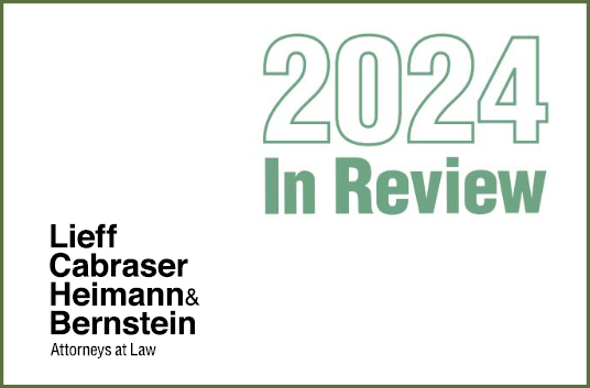 Lieff Cabraser 2024 Year in Review