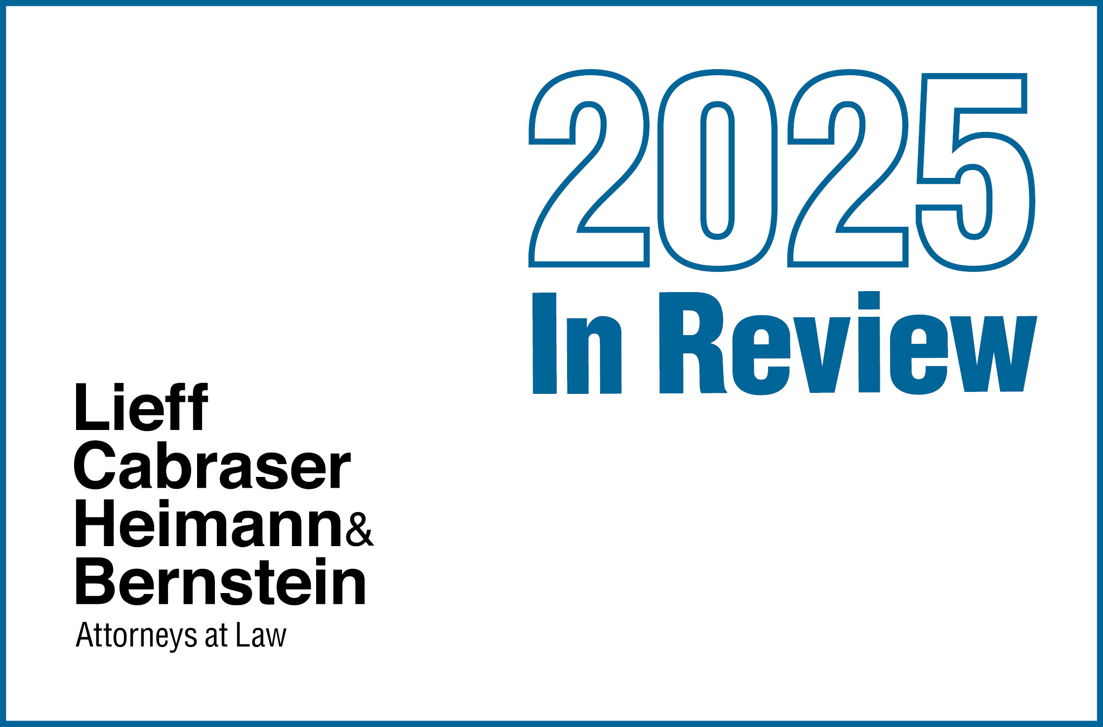 Lieff Cabraser 2025 Year in Review