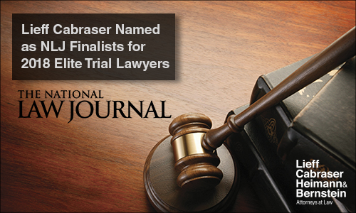 National Law Journal Names Lieff Cabraser As Finalists For Three 2018 ...